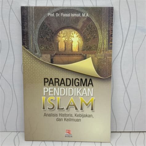 Jual Buku Paradigma Pendidikan Islam Analisis Historis Kebijakan