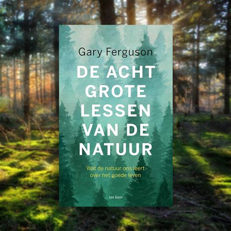 De Acht Grote Lessen Van De Natuur