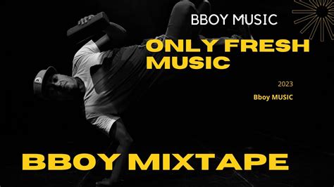 Bboy Mixtape Cypher Bboy Mix Bboy Music Youtube