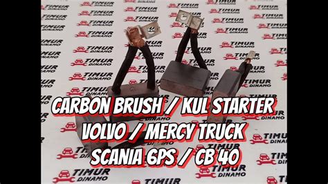 Jual Carbon Brush Kul Starter Volvo Mercy Truck 6PS CB 40 YouTube