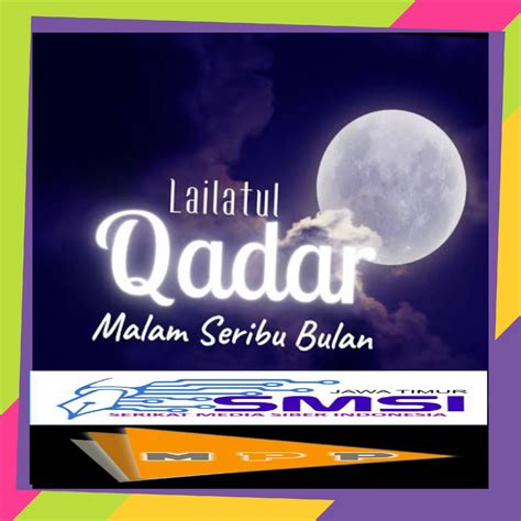 Lailatul Qadr Itu Lebih Baik Dari Seribu Bulan Mediaportalpacitan