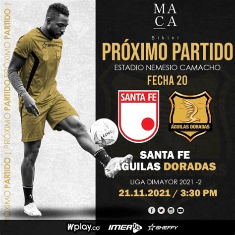 Independiente Santa Fe Vs Águilas Doradas En Vivo Por La Liga Betplay 2021 Hora Tv Y Minuto A