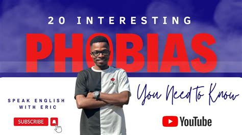 20 Interesting Phobias You Need To Know Youtube