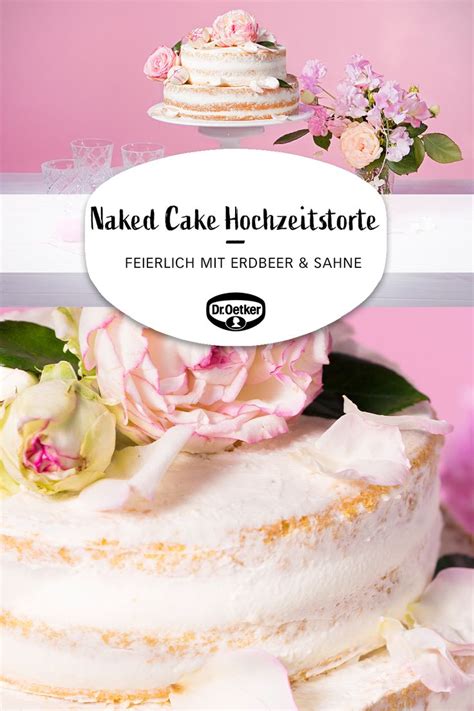 Naked Cake Rezept Dr Oetker Rezept Erdbeerkuchen Ohne Backen