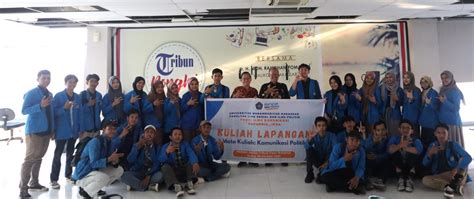 Seru Dan Luar Biasa Kuliah Lapangan Mahasiswa Komunikasi Unismuh Di