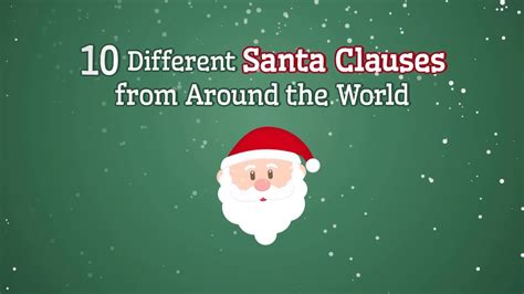 10 Different Santa Clauses From Around The World Youtube