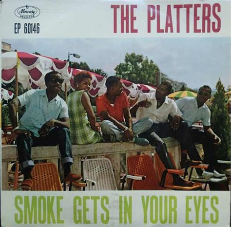 The Platters Smoke Gets In Your Eyes Releases Discogs