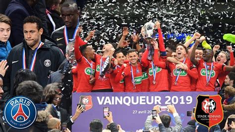 RENNES PSG Finale Coupe De France 2018 2019 YouTube