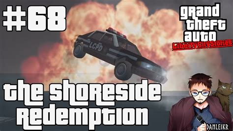 The Shoreside Redemption Grand Theft Auto Liberty City Stories Let S