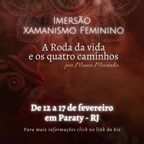 Imers O Xamanismo Feminino A Roda Da Vida E Os Quatro Caminhos Em