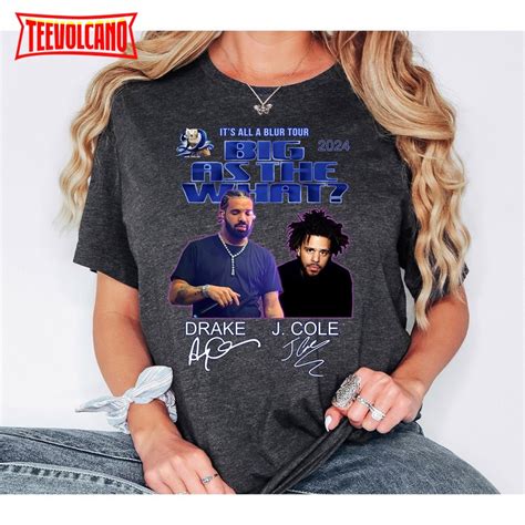 Drake J Cole Big As The What Tour 2024 Shirt Drake Fan Shirt J Cole