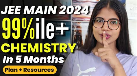 Jee 2024 Roadmap How To Het 99 Percentile In Chemistry🔥is It Possible