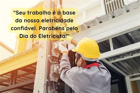 De Outubro Veja Mensagens Do Dia Do Eletricista Descubraonline