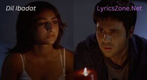 Dil Ibadat Kar Raha Hai Lyrics | Lyrics Zone