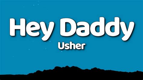 Usher Hey Daddy Daddys Home Lyrics Youtube