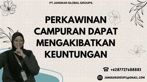 Perkawinan Campuran Dapat Mengakibatkan Keuntungan Jangkar Global Groups