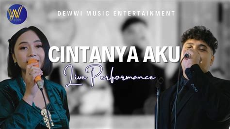 Tiara Andini Ft Arsy Widianto Cintanya Aku Live Cover By Dewwi