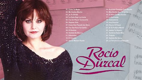 Rocio Durcal Sus Mejores Canciones Las Grandes Canciones De Rocio