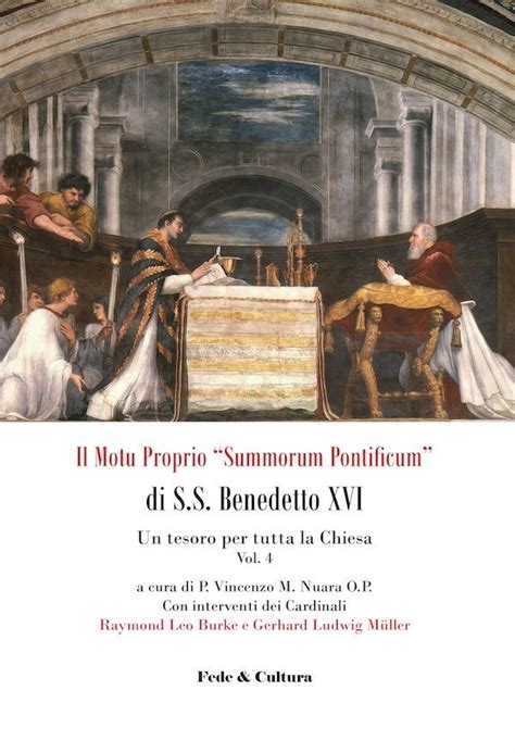 Il Motu Proprio Summorum Pontificum” Di Ss Benedetto Xvi 4 Fede