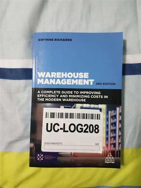 Warehouse Management A Complete Guide To Improving Efficiency And Minimizing Costs In The