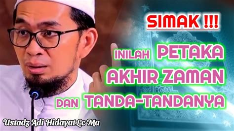 Petaka Akhir Zaman Ustadz Adi Hidayat Lc Ma Youtube