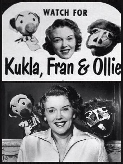 Kukla, Fran and Ollie (1947-1957), is an early American television show ...