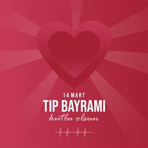 14 mart tip bayrami 14 de marzo feliz día de la medicina corazón