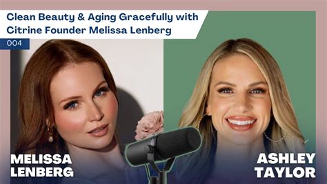 004 Clean Beauty Aging Gracefully With Citrine Founder Melissa