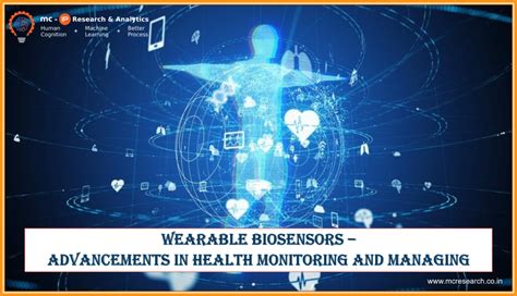 Wearable Biosensors – Advancements in Health Monitoring and Managing ...