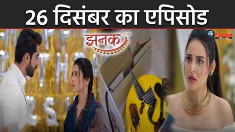 Jhanak 26 December 2023 Today Full Story Revealed Episode 37