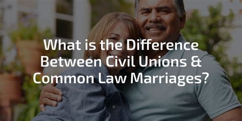 What Is The Difference Between Civil Unions Common Law Marriages