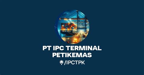 PT IPC TERMINAL PETIKEMAS Linktree