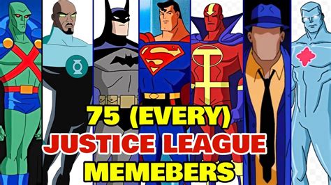 75 Every Justice League Members Backstories Position And Powers