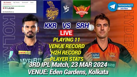 Live Kkr Vs Srh Dream Live Prediction Kol Vs Hyd Dream Kolkata