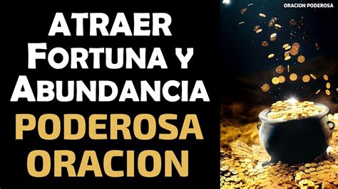 Poderosa Oración Para Atraer Fortuna Y Abundancia Youtube