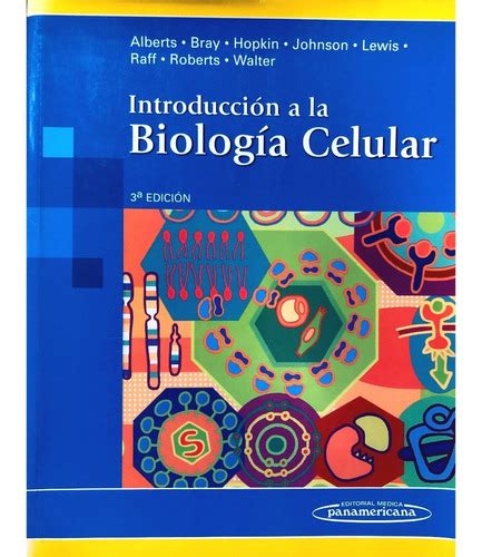 Introducción A La Biología Celular Alberts 3ª Edición Envío gratis