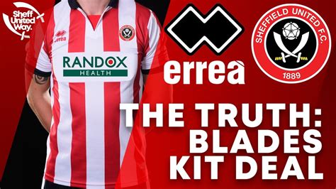 THE TRUTH ABOUT SHEFFIELD UNITED S KIT DEAL WITH ERREA YouTube