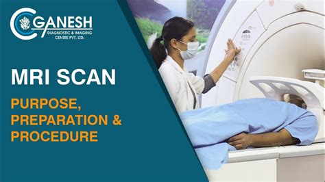 Mri Scan Test Purpose Preparation And Procedure At Ganesh Diagnostic