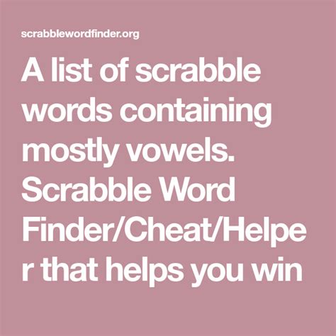 A list of scrabble words containing mostly vowels. Scrabble Word Finder ...