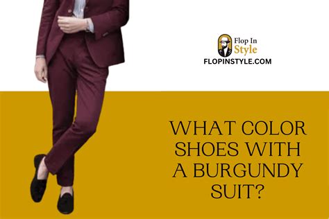 What Color Shoes With A Burgundy Suit Outfit Ideas