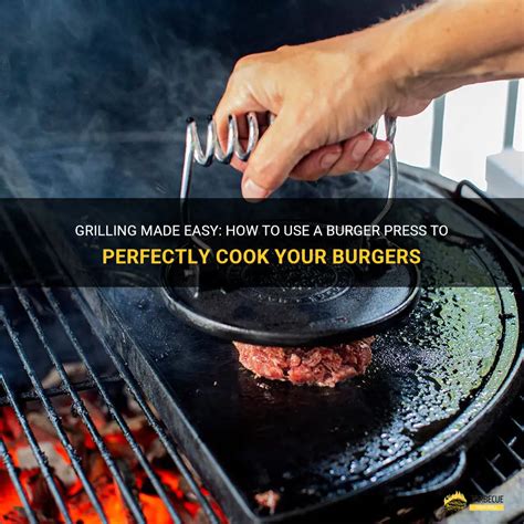 Grilling Made Easy How To Use A Burger Press To Perfectly Cook Your Burgers Shungrill