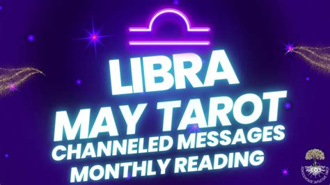 Channeled Messages W Names Libra Tarot Libra May Tarot Messages From