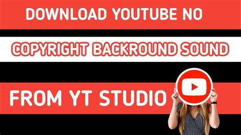 DOWNLOAD YOUTUBE NO COPYRIGHT BACKROUND SOUND FROM YOUTUBE STUDIO // 100% WORKING METHOD 😊😱😱 ...