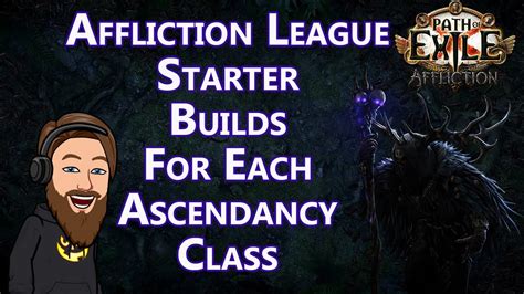 My Potential League Starters For Each Ascendancy In Affliction Path