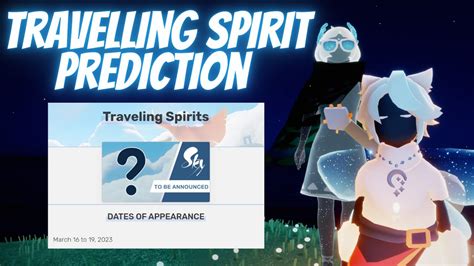 Travelling Spirit Prediction Next Travelling Spirit Skycotl Youtube