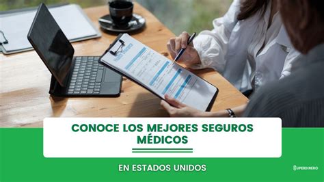 Los mejores seguros médicos en Estados Unidos SuperDinero