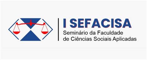 Sefacisa Semin Rio Da Faculdade De Ci Ncias Sociais Aplicadas Even