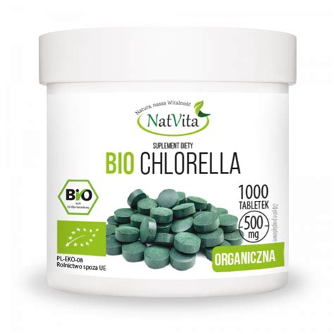 Chlorella Bio Tabletki Mg Czyli Suplement Dla Wymagaj Cych Natvita Pl