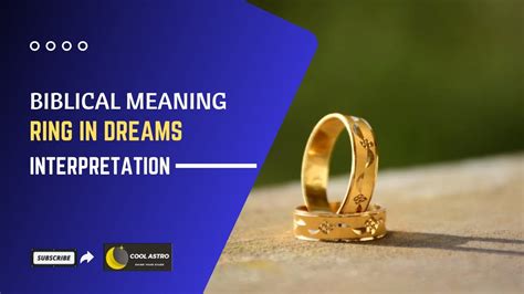 Biblical Meaning Of Rings In Dreams Ring Dream Meaning What Does