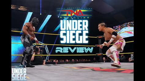 TNA Under Siege 2024 Review YouTube